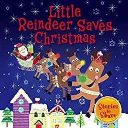 Little Reindeer Saves Christmas by Igloo Books