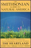 The Smithsonian Guides to Natural America: The Heartland by Suzanne Winckler, Smithsonian Travel Guide, Michael Forsberg