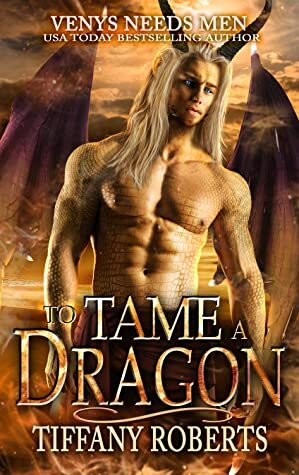 To Tame a Dragon by Tiffany Roberts