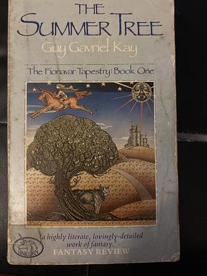 The Summer Tree by Guy Gavriel Kay