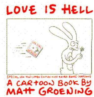Love Is Hell by Matt Groening