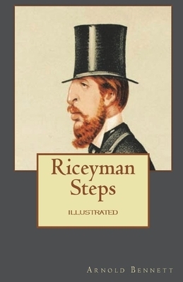 Riceyman Steps Illustrated by Arnold Bennett