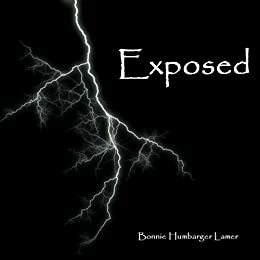 Exposed by Bonnie Humbarger Lamer