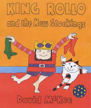King Rollo and the Dog by David McKee