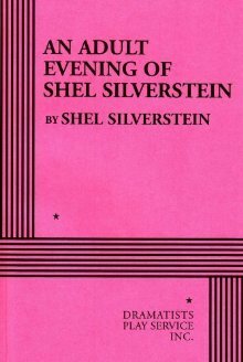 An Adult Evening of Shel Silverstein by Shel Silverstein