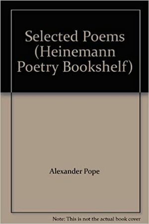 Selected Poems Of Alexander Pope by John Heath- Stubbs, Alexander Pope