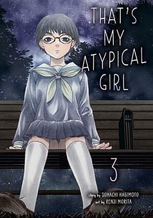 That's My Atypical Girl, Vol. 3 by Souhachi Hagimoto