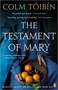 The Testament of Mary by Colm Tóibín
