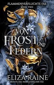 Von Frost und Federn by Eliza Raine