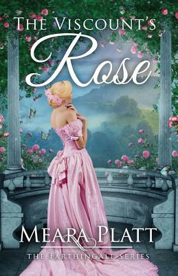 The Viscount's Rose by Meara Platt