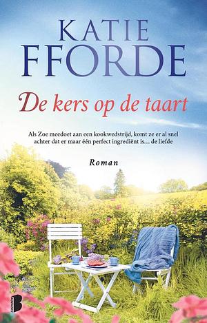 De kers op de taart by Katie Fforde