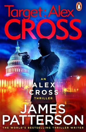 Target: Alex Cross by James Patterson