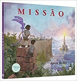 Missão by Aaron Becker