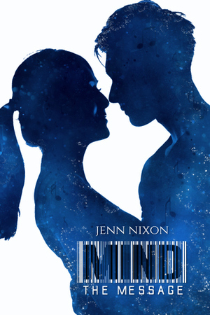 The Message by Jenn Nixon