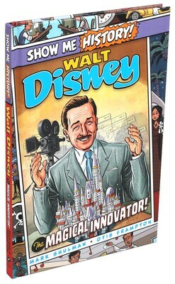 Walt Disney: The Magical Innovator! (Show Me History!) by Mark Shulman