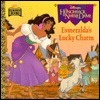 Esmeralda's Lucky Charm (Disney's the Hunchback of Notre Dame) by Margo Lundell