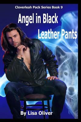 Angel in Black Leather Pants by Lisa Oliver
