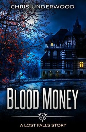 Blood Money by Chris Underwood