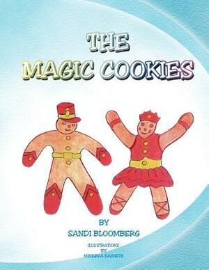 The Magic Cookies by Sandi Bloomberg