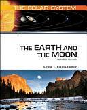 The Earth and the Moon by Linda Elkins-Tanton, Linda T. Elkins-Tanton