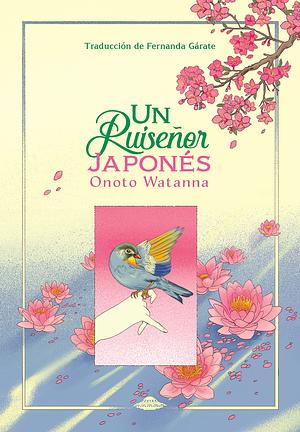 Un ruiseñor japonés by Onoto Watanna