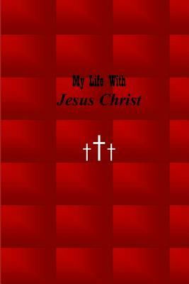 My Life with Jesus Christ: Red by Corine Hyman, Teaching Christ Children