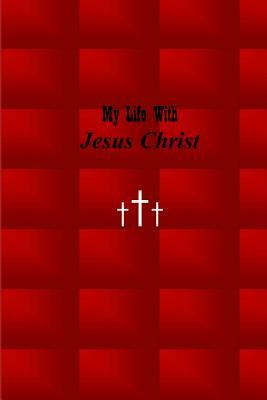 My Life with Jesus Christ: Red by Corine Hyman, Teaching Christ Children