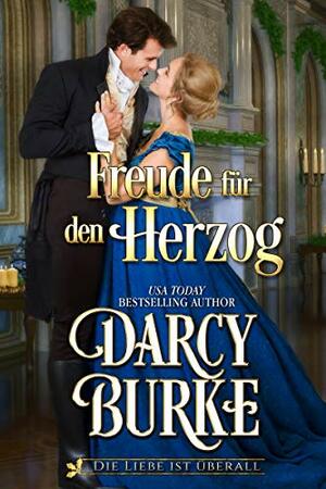 Freude für den Herzog by Darcy Burke