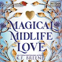 Magical Midlife Love [Dramatized Adaptation] by K.F. Breene