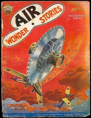 Air Wonder Stories, April 1930 by Edmond Hamilton