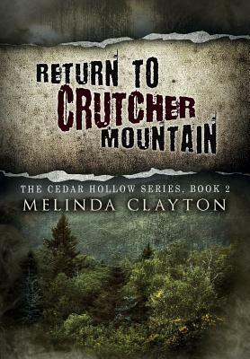Return to Crutcher Mountain by Melinda Clayton