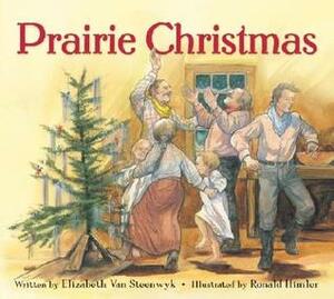 Prairie Christmas by Elizabeth Van Steenwyk