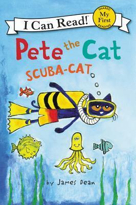 Pete the Cat: Scuba-Cat by James Dean