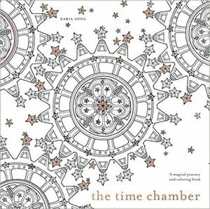 The Time Chamber: A Magical Story and Coloring Book (Time Adult Coloring Books) by Daria Song