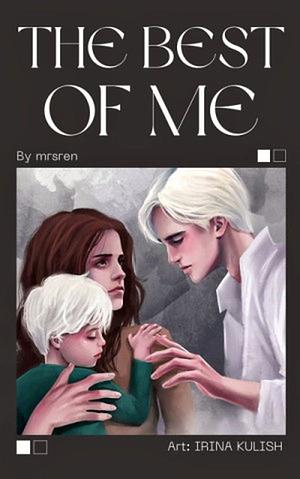 Best of Me by MrsRen