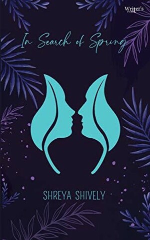 In Search Of Spring by Shreya Shively