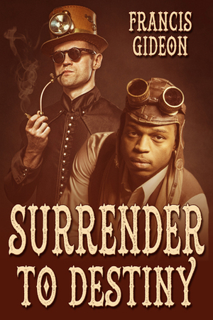 Surrender to Destiny by Francis Gideon