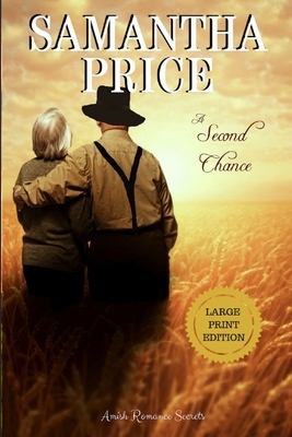 A Second Chance LARGE PRINT by Samantha Price