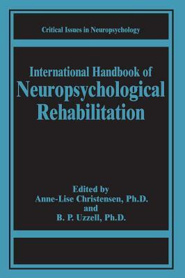 International Handbook of Neuropsychological Rehabilitation by 