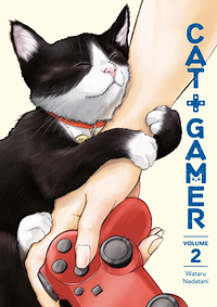 Cat + Gamer, Volume 2 by Wataru Nadatani