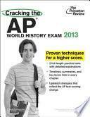 Cracking the AP World History Exam, 2013 Edition by Princeton Review