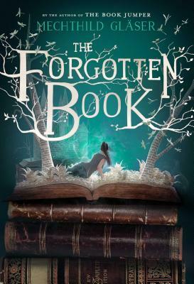 The Forgotten Book by Mechthild Glaser