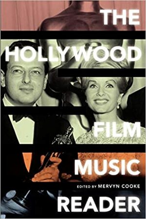 The Hollywood Film Music Reader by Mervyn Cooke