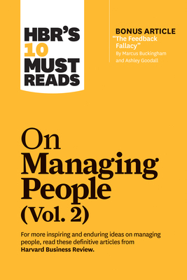 Hbr's 10 Must Reads on Managing People, Vol. 2 by Harvard Business Review, Marcus Buckingham, Michael D. Watkins