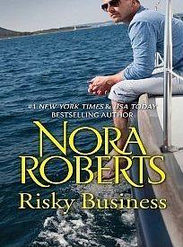 Risky Business by Nora Roberts