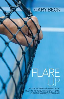 Flare Up by Gary Beck