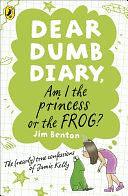 Am I the Princess or the Frog?. by Jim Benton by Jim Benton, Jim Benton