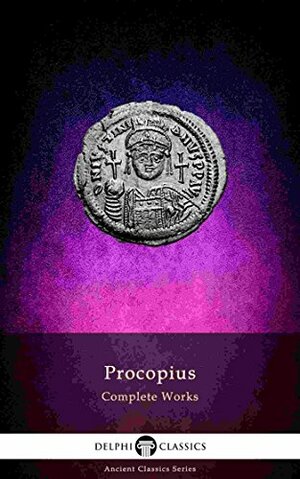 Delphi Complete Works of Procopius by Procopius