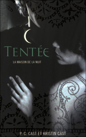 Tentée by P.C. Cast, Kristin Cast