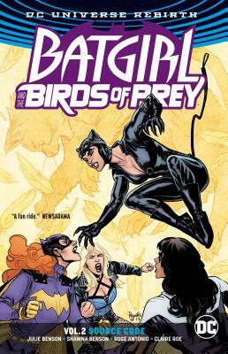 Batgirl and the Birds of Prey, Vol. 2: Source Code by Shawna Benson, Julie Benson